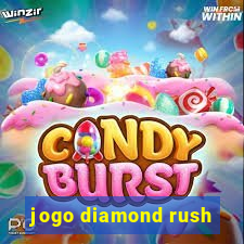 jogo diamond rush